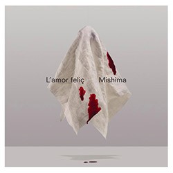 MISHIMA "L'Amor Feliç" LP.